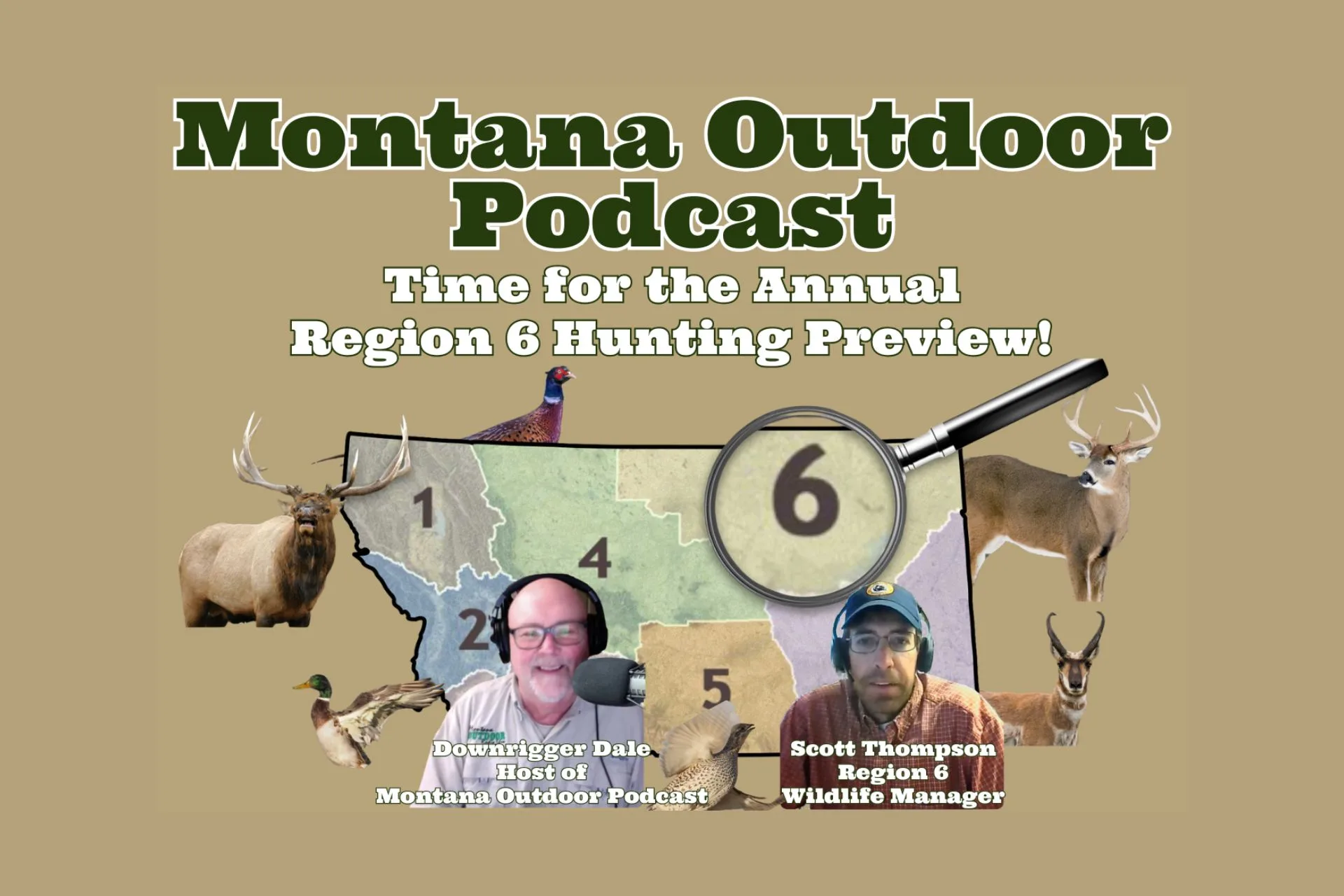 MT Outdoor Podcast: Wondering What the Hunting Will be Like in Region 6?
