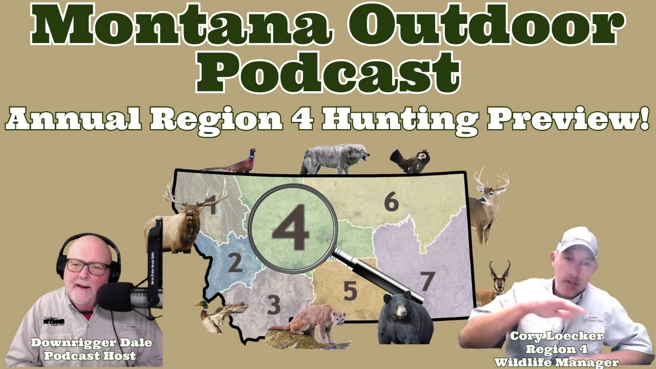 MORS Podcast: What Will the Hunting be Like in Region 4 in North Central Montana? Find Out Where the Game is.