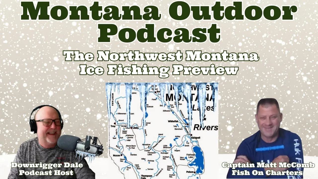 MORS Podcast: The Top Ice Fishing Lakes in Northwest Montana. Plus, Get Tips on Gear and More.