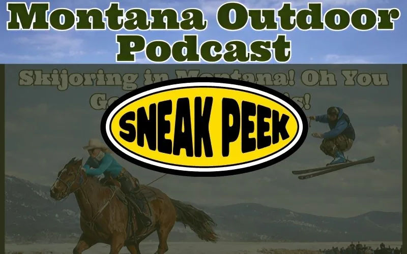MT Outdoor Podcast Sneak Peek: Crazy? Maybe. Impressive? Absolutely.