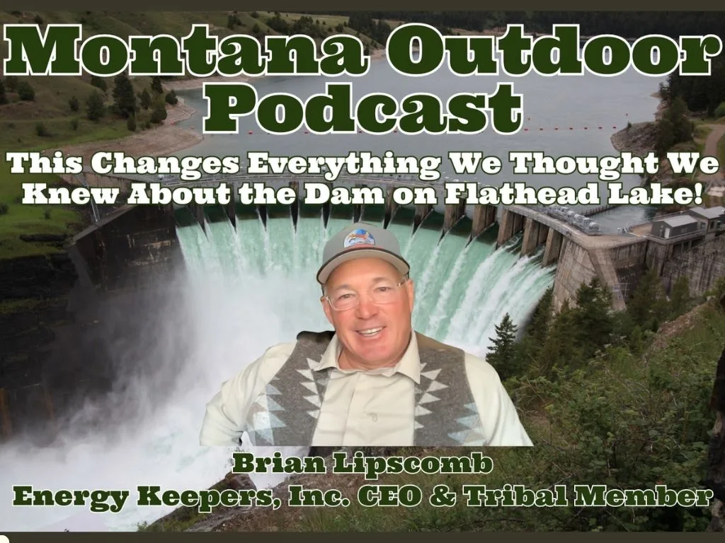 Montana Outdoor Podcast Sneak Peek: The Truth About Flathead Lake’s Dam Water Levels