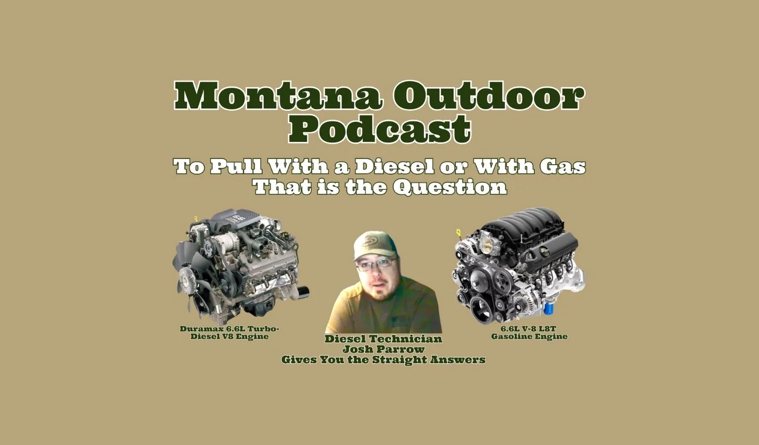 MT Outdoor Podcast: Choosing Between Diesel and Gasoline Engines