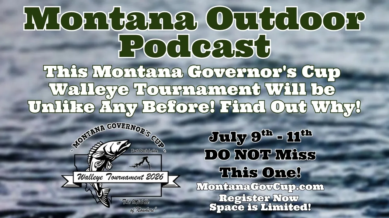 MORS Podcast: The Montana Governor’s Cup Walleye Tournament Will be Unlike Any Before. Find Out Why.